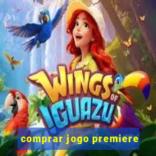 comprar jogo premiere